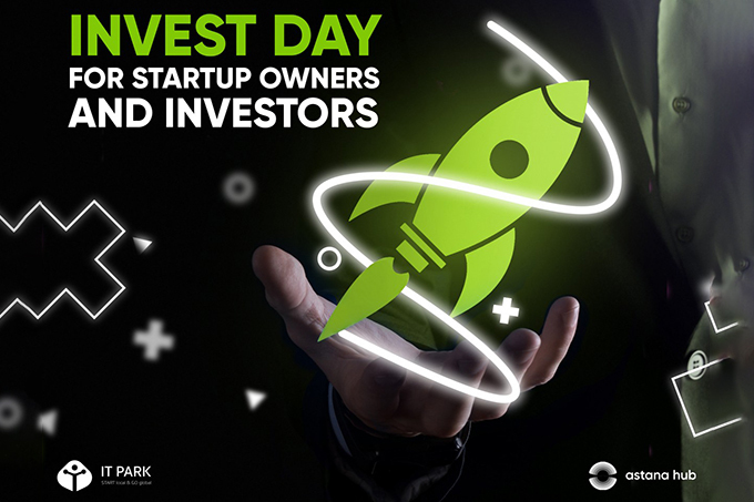 Astana Hub “Invest Day” dasturiga arizalar qabul qilishni boshladi