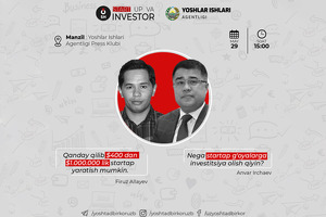 “Start Up va Investor” loyihasining navbatdagi uchrashuvi bo’lib o’tadi