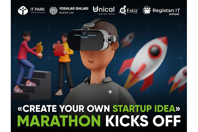 “Oʻz startap gʻoyangni yarat” marafoniga start beriladi