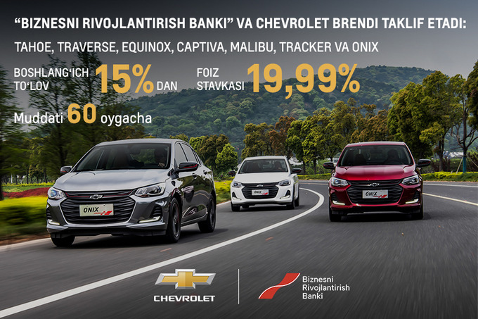 Chevrolet avtomobillarini endi yanada qulay shartlarda xarid qilish mumkin