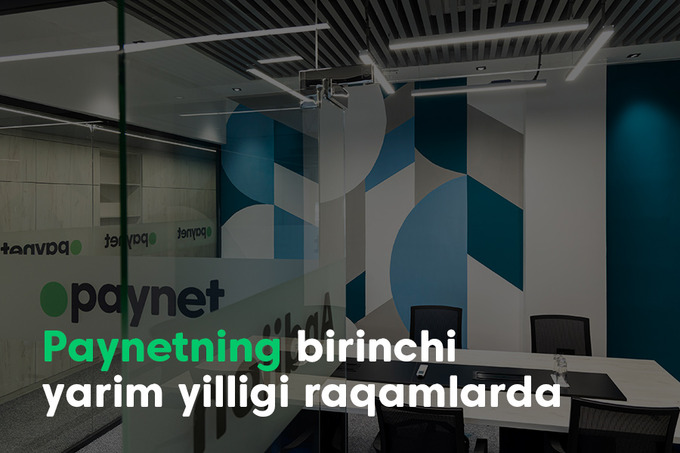 Paynet barqaror o‘sishni namoyish etib, 2024-yilning birinchi yarmi uchun o‘z natijalari bilan bo‘lishdi