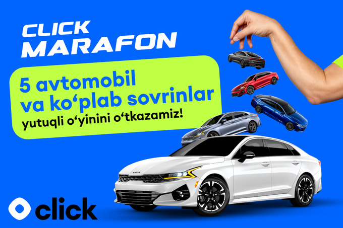 Imkoniyat va sovrinlar yili: “Click Marafon” aksiyasini boshladi