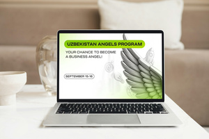 O‘zbekistonda birinchi biznes farishta dasturi yo‘lga qo‘yildi