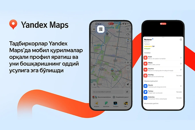 Tadbirkorlar Yandex Maps’da mobil qurilmalar orqali profil yaratish va uni boshqarishning oddiy usuliga ega bo‘lishdi