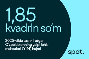 O‘zbekistonda YIM 2025-yilda qanchaga o‘sdi?