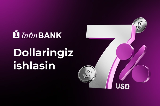 Valyutada yillik 7%: InfinBANK Infin Yangilik omonatini taqdim etdi
