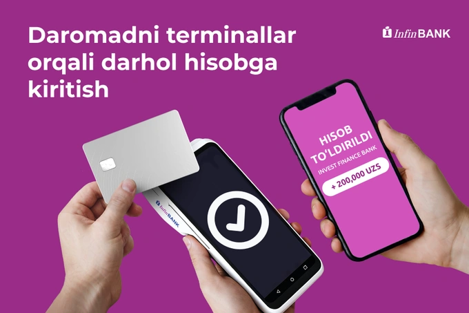 InfinBANK terminallar orqali tushumni 1 daqiqada 24/7 hisobga o‘tkazish xizmatini yo‘lga qo‘ydi