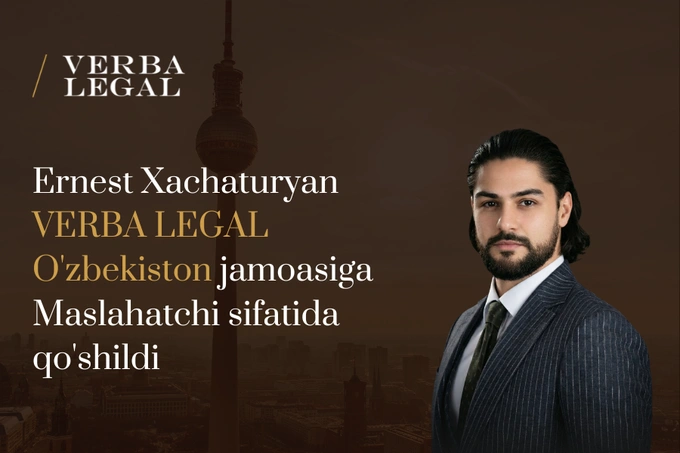 VERBA LEGAL O‘zbekistonda nizolarni hal etish amaliyotini kuchaytirmoqda