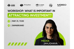 Investitsiyalarni jalb qilish bo‘yicha amaliy seminar