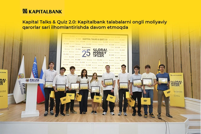 Kapital Talks & Quiz 2.0: Kapitalbank talabalarni ongli moliyaviy qarorlar sari ilhomlantirishda davom etmoqda