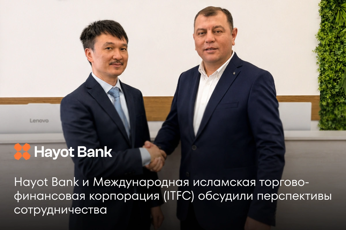 Hayot Bank и ITFC обсудили развитие партнерского банкинга в Узбекистане