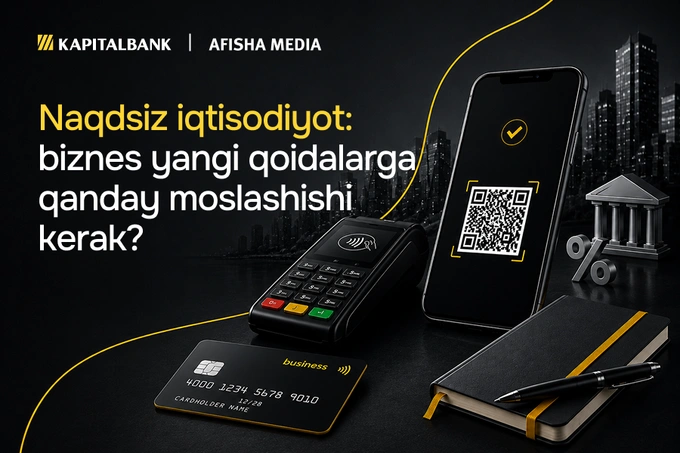 Naqd pulsiz iqtisodiyot: biznes yangi qoidalar asosida hisob-kitob tizimini qanday yo‘lga qo‘yishi kerak?