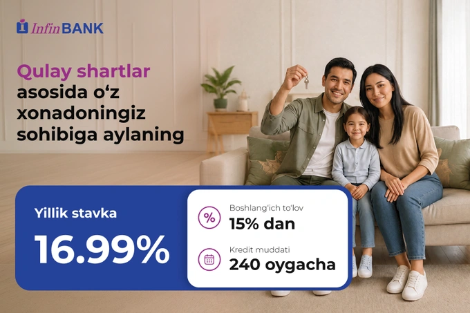 InfinBank “Yangi xonadon” davlat ipotekasini ishga tushirdi