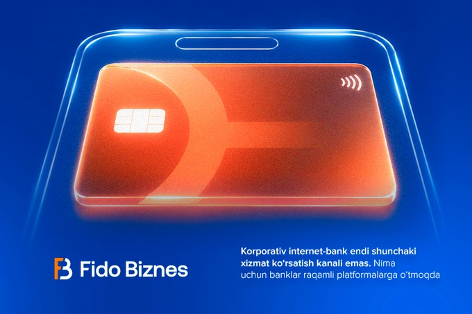 Korporativ internet bankdan raqamli platformaga: banklar biznes xizmatlarini qanday o‘zgartirmoqda?