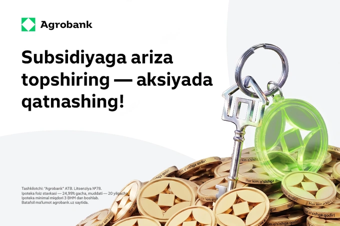 Yangi uy uchun ikki imkoniyat: davlat subsidiyasi va Agrobank sovrini