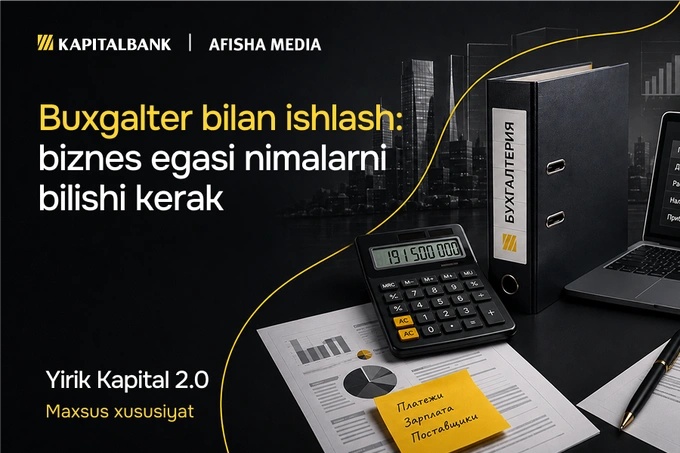 Buxgalter bilan ishlash: biznes egasi nimalarni bilishi kerak